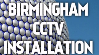 CCTV installation Birmingham