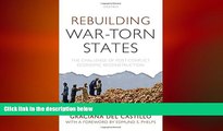 FREE PDF  Rebuilding War-Torn States: The Challenge of Post-Conflict Economic Reconstruction  FREE