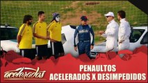 Especial Penautos - Acelerados x Desimpedidos