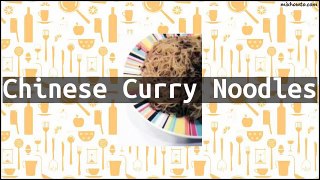 Recipe Chinese Curry Noodles