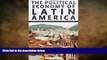 READ book  The Political Economy of Latin America: Reflections on Neoliberalism and Development