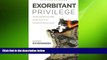 FREE DOWNLOAD  Exorbitant Privilege: The Rise and Fall of the Dollar and the Future of the