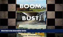READ book  Boom, Bust, Exodus: The Rust Belt, the Maquilas, and a Tale of Two Cities  FREE BOOOK