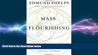 FREE PDF  Mass Flourishing: How Grassroots Innovation Created Jobs, Challenge, and Change  BOOK