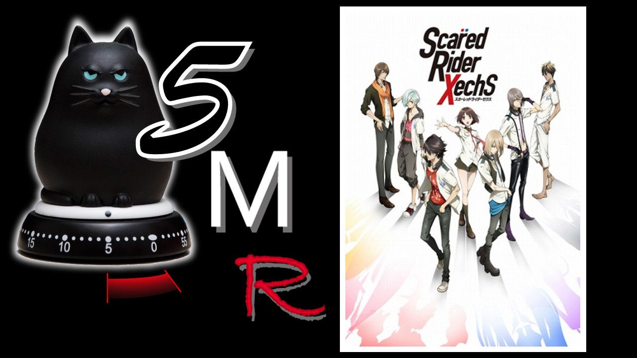 5 Minutes Season Anime - Summer 2016 - Scared Rider Xechs
