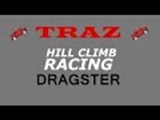 Hill Climb Racing Dragster Vehicle Test