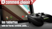 Comment bien choisir sa tablette ?