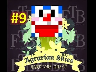 [Minecraft] - [Agrarian Skies] w/ Derek, Ryan #9 得幾個佬, 真係差D