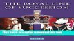 Books The Royal Line of Succession: The British Monarchy from Egbert AD 802 to Queen Elizabeth II