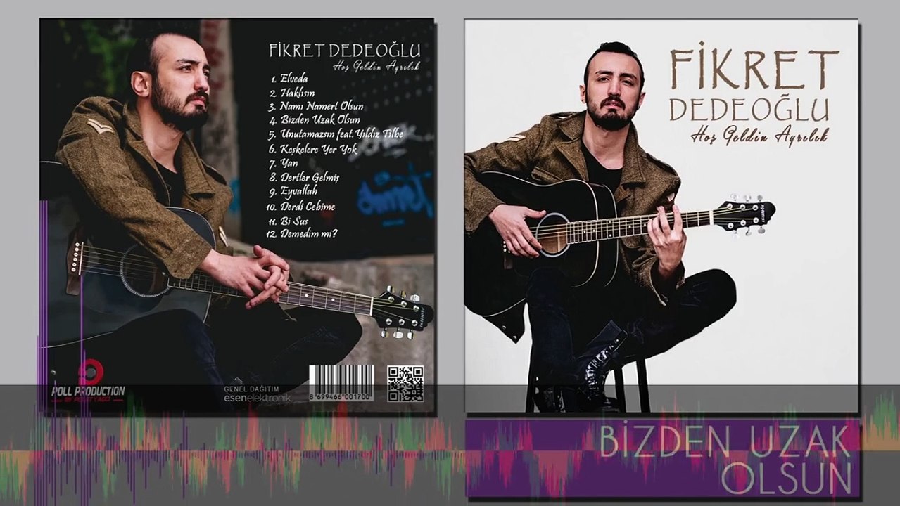 Fikret Dedeoğlu - Bizden Uzak Olsun