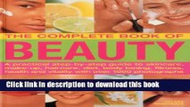Books The Complete Book of Beauty: A practical step-by-step guide to skincare, make-up, haircare,