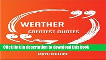 Books Weather Greatest Quotes - Quick, Short, Medium Or Long Quotes. Find The Perfect Weather