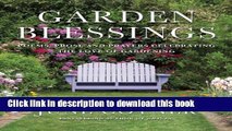 Books Garden Blessings: Prose, Poems and Prayers Celebrating the Love of Gardening Full Online