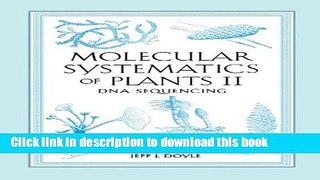 [Read PDF] Molecular Systematics of Plants II: DNA Sequencing Download Free