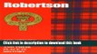 Books The Robertson: The Origins of the Clan Robertson and Their Place in History Free Online