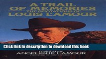 Books A Trail of Memories: The Quotations Of Louis L Amour Full Download