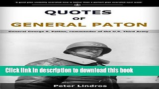 Ebook Quotes of General George Patton: General George S. Patton, commander of the U.S. Third Army