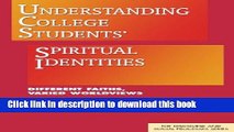 Books Understanding College Students  Spiritual Identities: Different Faiths, Varied Worldviews