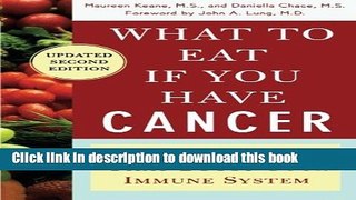 Ebook What to Eat if You Have Cancer (revised): Healing Foods that Boost Your Immune System Full