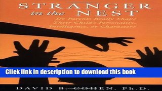 [PDF] Stranger in the Nest: Do Parents Really Shape Their Child s Personality, Intelligence, or