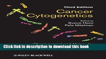 Download Cancer Cytogenetics: Chromosomal and Molecular Genetic Abberations of Tumor Cells Full
