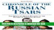 Books Chronicle Of The Russian Tsars: The Reign By Reign Record Of The Rulers Of Imperial Russia