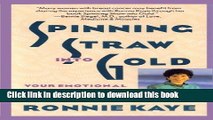 Download Spinning Straw Into Gold: Your Emotional Recovery From Breast Cancer [Online Books]