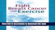 Download Fight Breast Cancer with Exercise Full Online