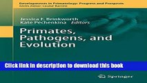 Books Primates, Pathogens, and Evolution Full Online