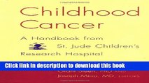 Books Childhood Cancer: A Handbook From St. Jude Children s Research Hospital Free Online