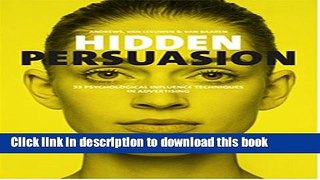 [Read PDF] Hidden Persuasion: 33 Psychological Influences Techniques in Advertising Ebook Online