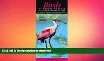 READ book  Birds of Southeast Texas   the Upper Texas Coast:  A Guide to Common   Notable Species
