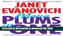 Download More Plums in One: Four to Score, High Five, and Hot Six (Stephanie Plum Novels) Full
