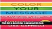 [Read PDF] Color Your Message: The Art of Digital Marketing   Social Media Ebook Free