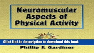 Ebook Neuromuscular Aspects of Physical Activity Full Download