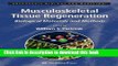 Ebook Musculoskeletal Tissue Regeneration: Biological Materials and Methods Full Online