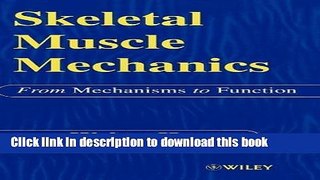 Ebook Skeletal Muscle Mechanics: From Mechanisms to Function Full Download