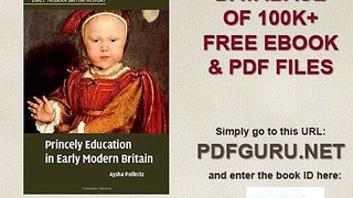 Princely Education in Early Modern Britain Cambridge Studies in Early Modern British History