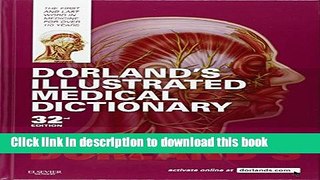 Books Dorland s Illustrated Medical Dictionary, 32e (Dorland s Medical Dictionary) Free Online