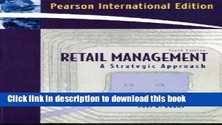 [Read PDF] Retail Management: A Strategic Approach Download Online