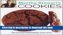 [PDF] Martha Stewart s Cookies: The Very Best Treats to Bake and to Share Ebook Online