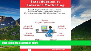 READ FREE FULL  Introduction to Internet Marketing; Search Engine Optimization, Adword Marketing,