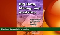 READ PDF Big Data, Mining, and Analytics: Components of Strategic Decision Making READ PDF BOOKS