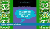 Big Deals  How To Write An Inspired Creative Brief: 2nd edition  Best Seller Books Best Seller