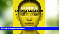 Big Deals  Hidden Persuasion: 33 Psychological Influences Techniques in Advertising  Best Seller