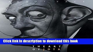 [PDF] About Face: The Art of Jota Book Online