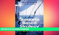 FAVORIT BOOK Scenario Based Strategy: Navigate the Future READ EBOOK