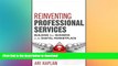 READ THE NEW BOOK Reinventing Professional Services: Building Your Business in the Digital