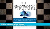 FAVORIT BOOK The Organization of the Future 2: Visions, Strategies, and Insights on Managing in a