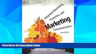 Must Have  Integrated Advertising, Promotion, and Marketing Communications (6th Edition)  READ